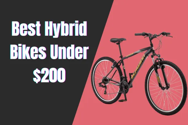 5 Best hybrid bikes under $200 in 2024 - Bikes Ninja